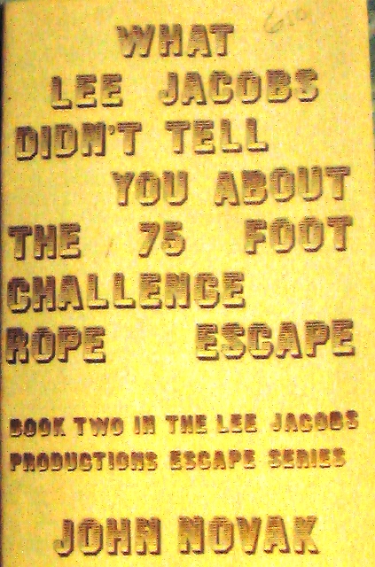(image for) Lee Jacobs - 75 Foot Challenge Rope Escape